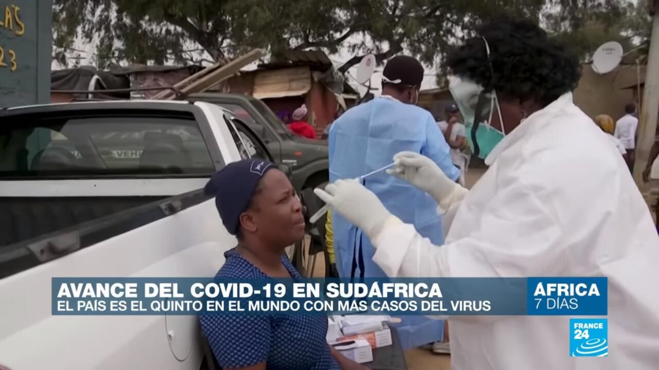 Sudáfrica sufre el embate de la pandemia de Covid19 África 7 días